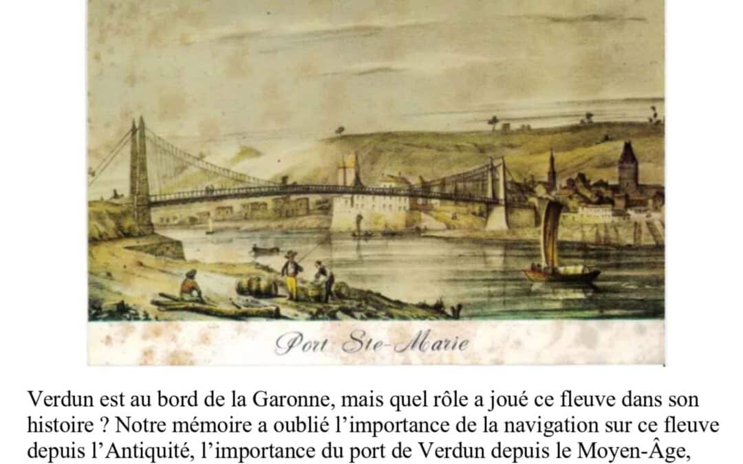 Vendredi 29 mai à 21 h : Conférence 🌊Verdun et la navigation sur la Garonne du Moyen-Âge au XIXe siècle par Michel Manson