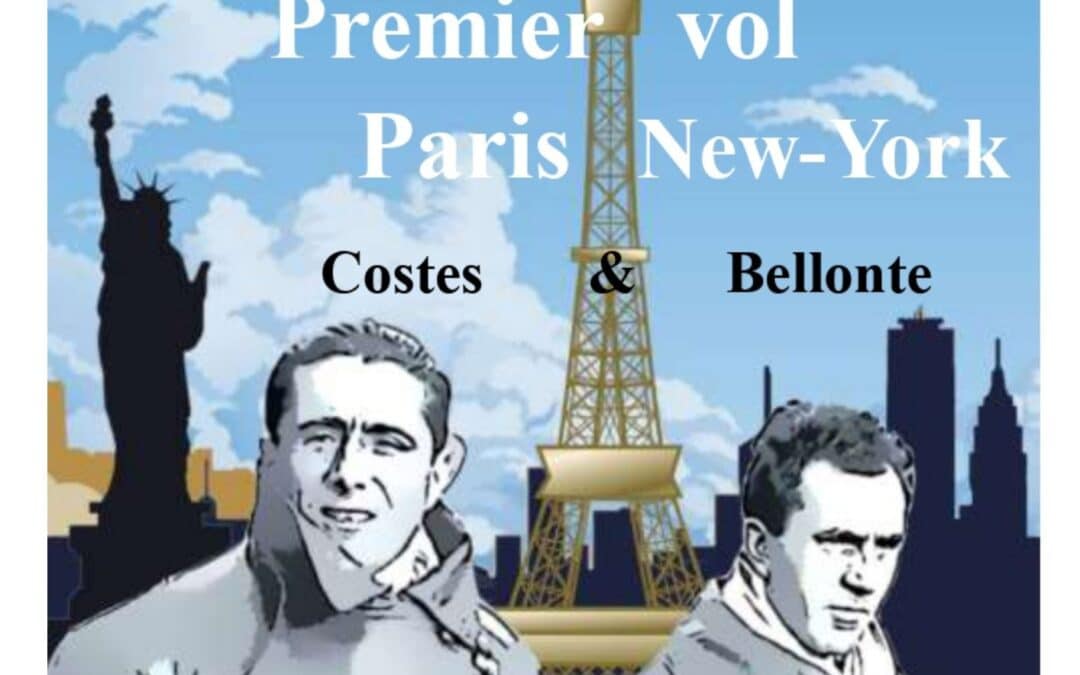 CONFÉRENCE :  1930 PREMIER VOL PARIS / NEW -YORK par Jean-Claude Marcel Ingénieur Général honoraire de l’Aviation civile  Samedi 19 septembre 2026 à 14 h 45 à Verdun-sur-Garonne